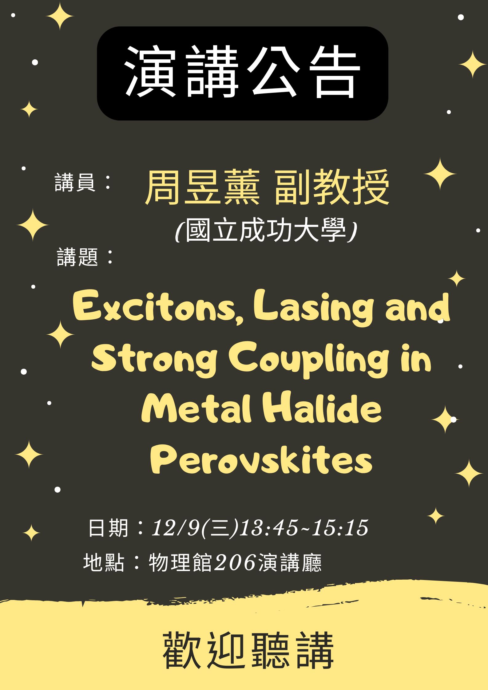 Excitons, Lasing and Strong Coupling in Metal Halide Perovskites